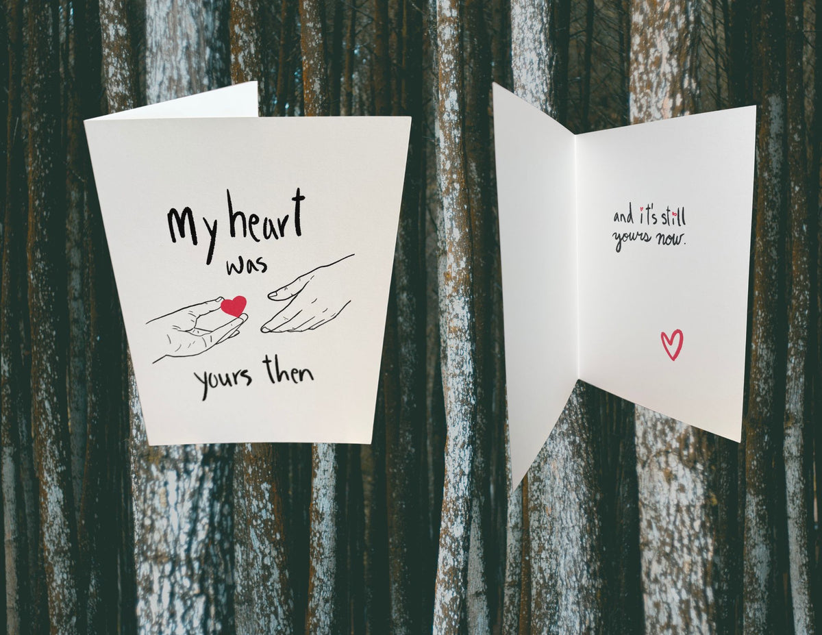 My heart is yours (Anniversary, Just because)